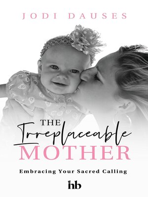 cover image of The Irreplaceable Mother